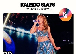 Kaleido Slays (Taylor's Version)