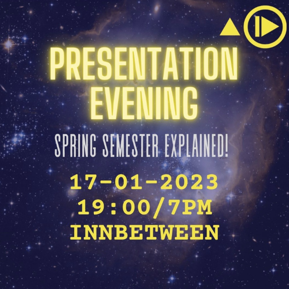 Presentation Evening: Spring Semester Explained!